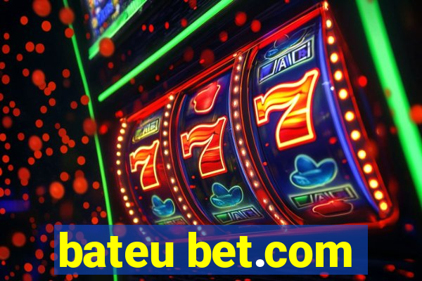 bateu bet.com